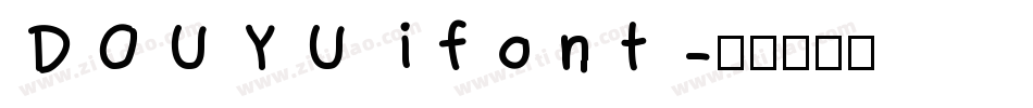 DOUYU ifont字体转换